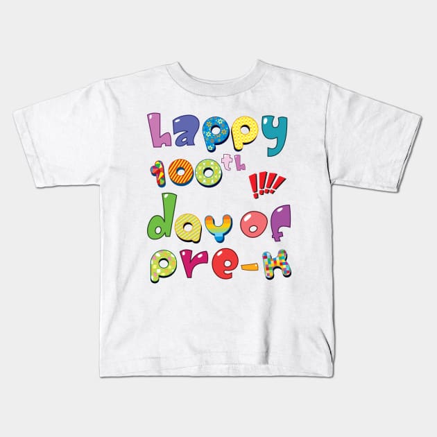 Happy 100th Day of Pre-K School Teacher Gifts Kids T-Shirt by macshoptee